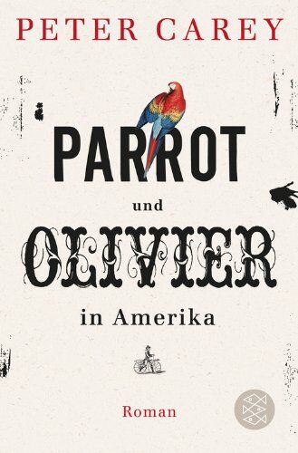Peter Carey - Parrot und Olivier in Amerika: Roman - Preis vom 30.09.2026 22:30:23 h