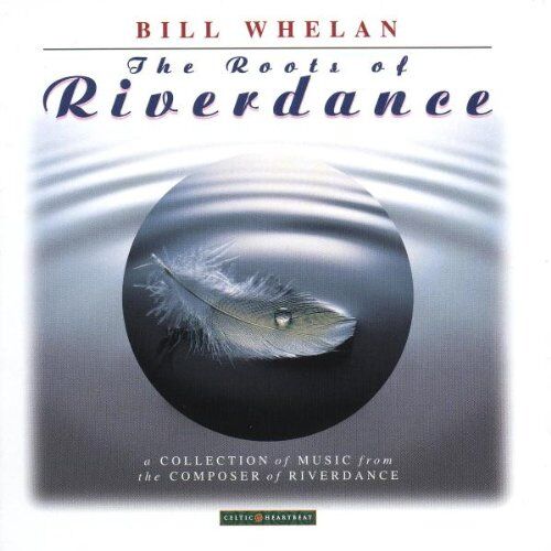 Bill Whelan - The Roots of Riverdance - Preis vom 11.10.2026 03:10:56 h