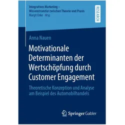 Motivationale Determinanten der Wertschöpfung durch Customer Engagement, Fachbücher von Anna Nauen