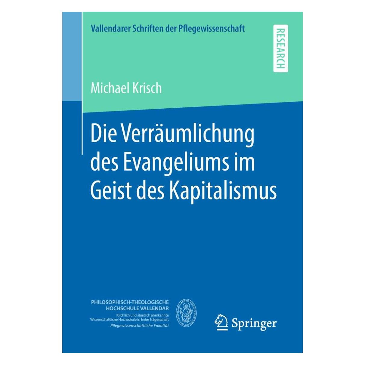 Springer Die Verräumlichung des Evangeliums im Geist des Kapitalismus (Deutsch, Softcover, Michael Krisch) (9398873)