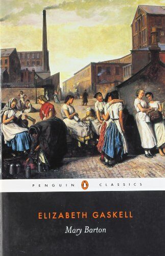 Elizabeth Gaskell - Mary Barton: A Tale of Manchester Life (Penguin Classics) - Preis vom 15.10.2026 23:06:25 h