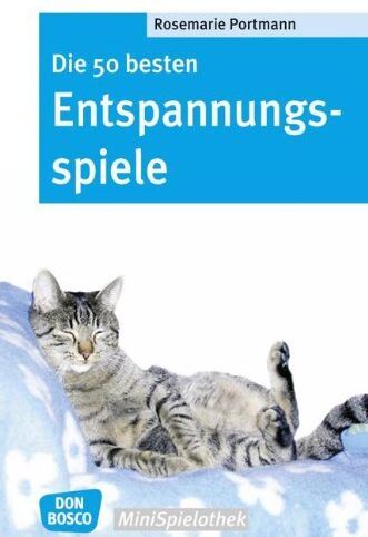 Rosemarie Portmann - Die 50 besten Entspannungsspiele - Preis vom 10.10.2026 11:48:34 h
