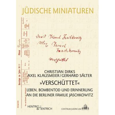 „Verschüttet“, Taschenbuch von Christian Dirks,Axel Klausmeier,Gerhard Sälter, Hentrich und Hentrich Verlag Berlin, 978-3-942271-24-0