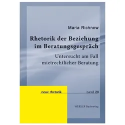 Rhetorik der Beziehung im Beratungsgespräch, Fachbücher von Maria Richnow