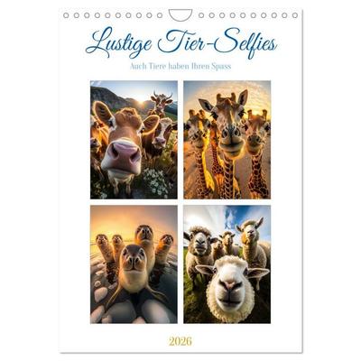 Lustige Tier-Selfies (Wandkalender 2026 DIN A4 hoch), CALVENDO Monatskalender