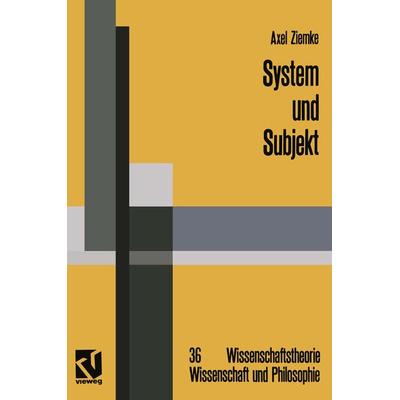 System und Subjekt, Taschenbuch von Axel Ziemke, Vieweg & Teubner, 978-3-322-96878-4