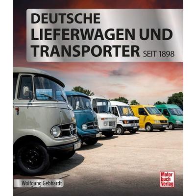 Deutsche Lieferwagen und Transporter, Gebundene Ausgabe von Wolfgang H. Gebhardt, Motorbuch Verlag, 978-3-613-04414-2