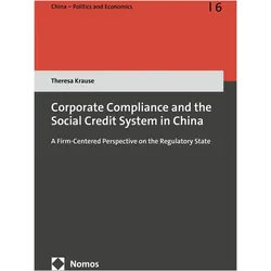 Corporate Compliance and the Social Credit System in China, Fachbücher von Theresa Krause
