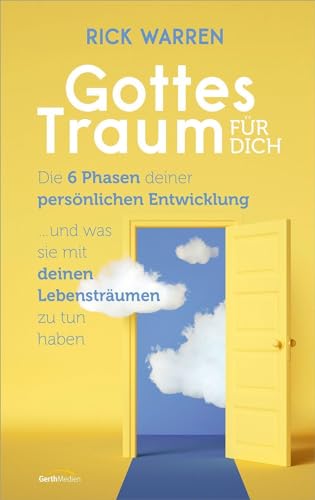 Rick Warren - Gottes Traum für dich: Die 6 Phasen deiner persönlichen Entwicklung ... und was sie mit deinen Lebensträumen zu tun haben - Preis vom 09.10.2026 07:28:09 h