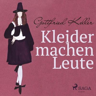Kleider machen Leute (Ungekürzt) - Gottfried Keller, Audio, 9788711852095