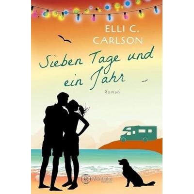 Sieben Tage und ein Jahr, Taschenbuch von Elli C. Carlson, Montlake Romance, 978-2-919803-88-0