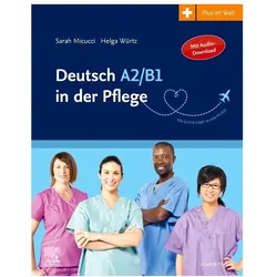 Deutsch A2/B1 in der Pflege, Fachbücher von Sarah Micucci, Helga Würtz