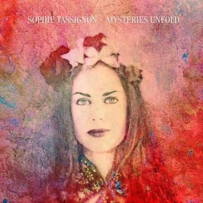 Mysteries Unfold - Sophie Tassignon, CD