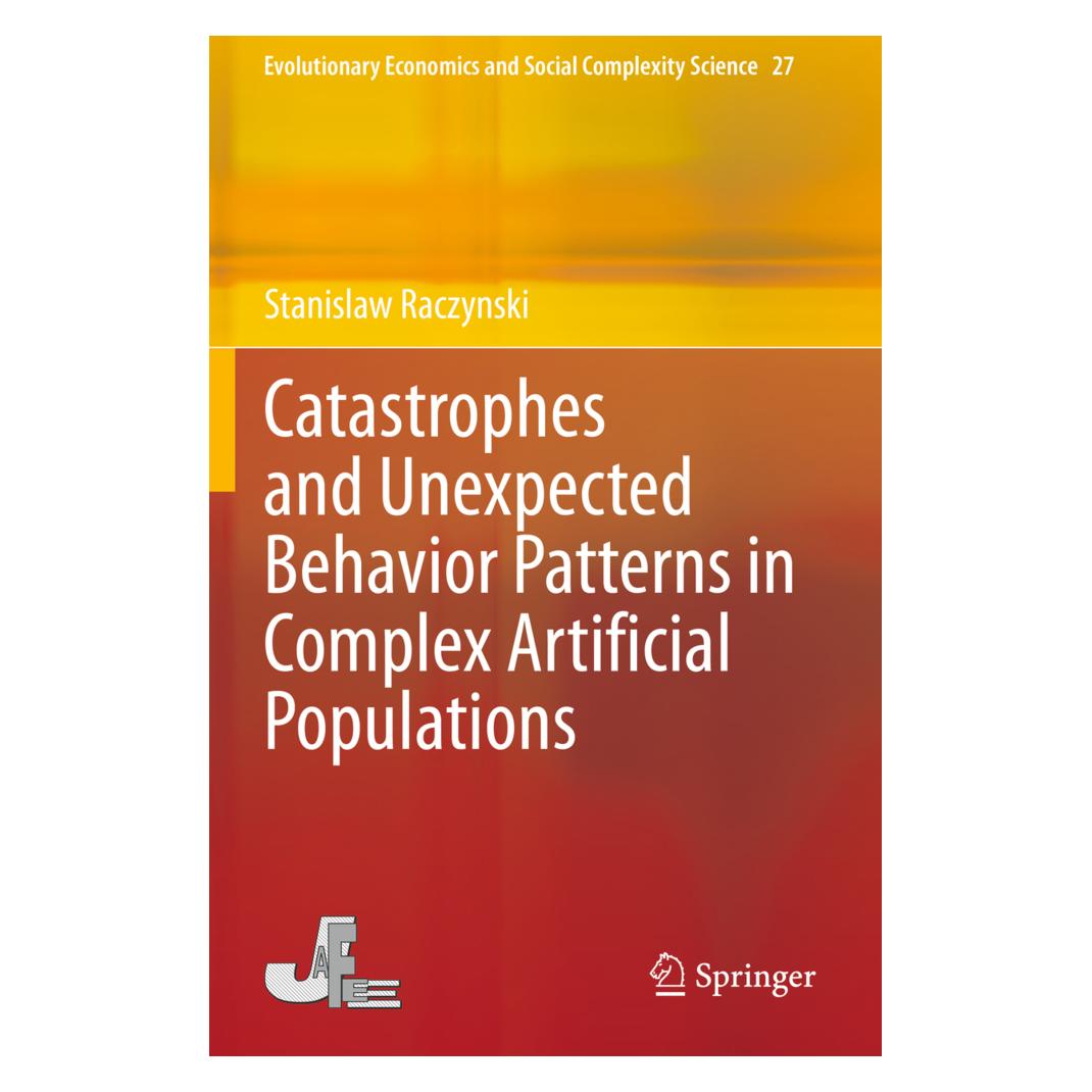 Springer Catastrophes and Unexpected Behavior Patterns in Complex Artificial Populations (Englisch, Softcover, Stanislaw Raczynski) (56862431)