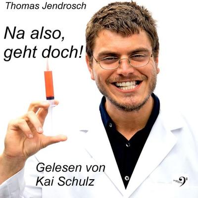 Na also, geht doch! - Thomas Jendrosch, Audio, 9783943278538