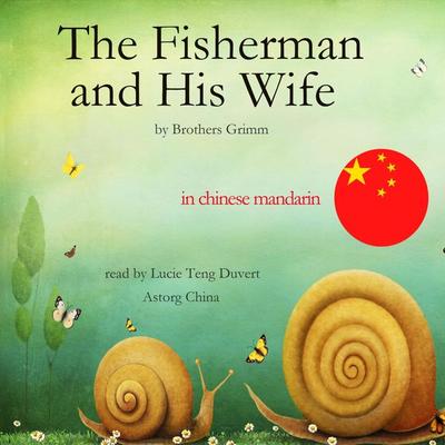 The Fisherman and His Wife - The Brothers Grimm, Audio, 9782821115972