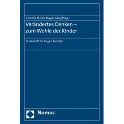 Verändertes Denken - zum Wohle der Kinder, Taschenbuch von Cornelia Müller-Magdeburg, Nomos, 978-3-8329-4970-9