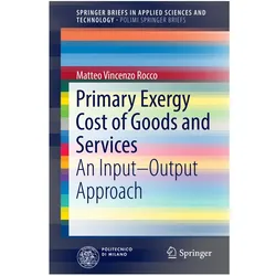 Primary Exergy Cost of Goods and Services, Fachbücher von Matteo Vincenzo Rocco