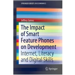 The Impact of Smart Feature Phones on Development, Fachbücher von Jeffrey James