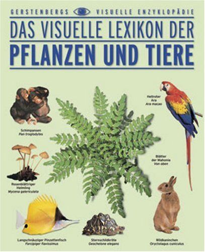 Das visuelle Lexikon der Pflanzen und Tiere - Preis vom 19.10.2026 19:33:35 h