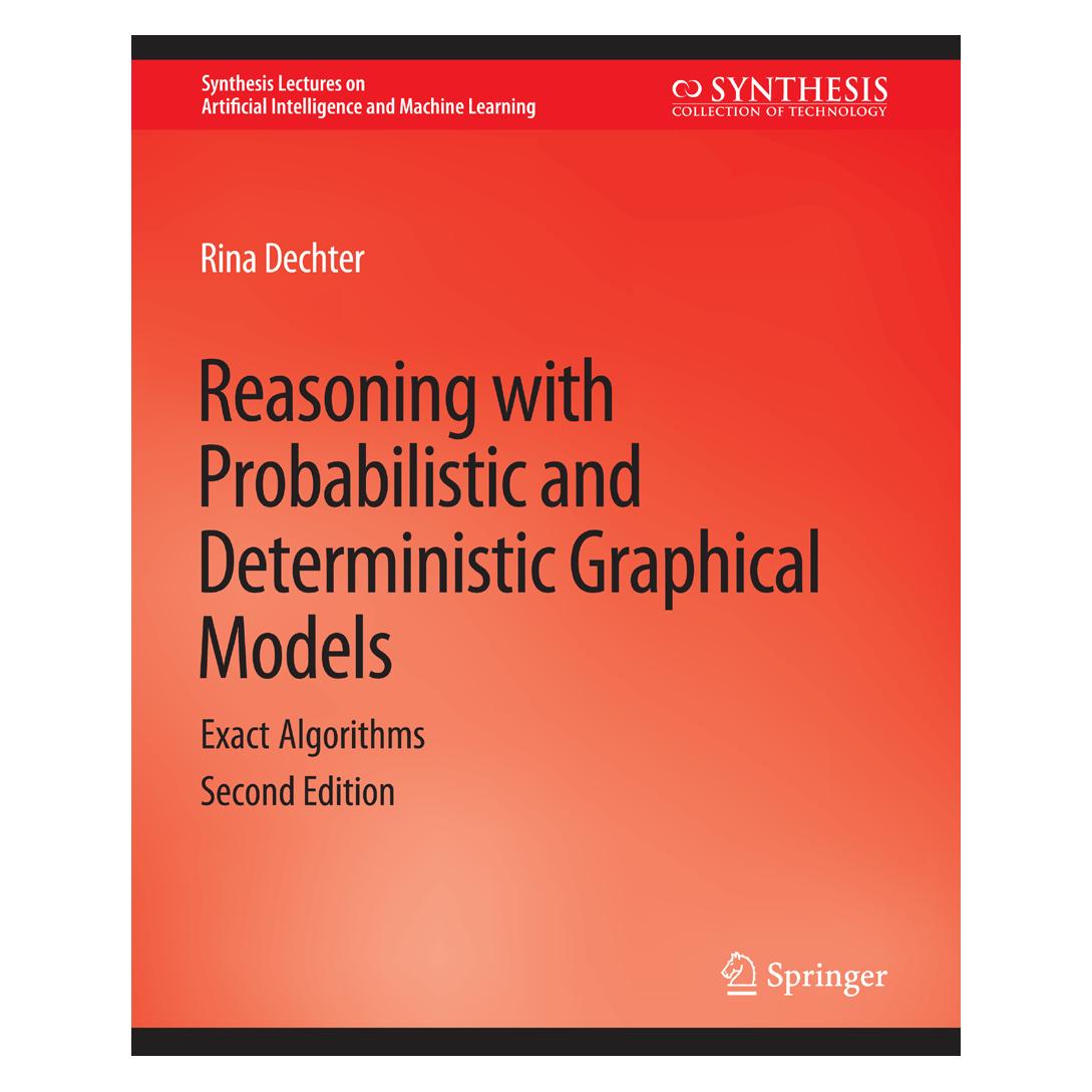 Springer Reasoning with Probabilistic and Deterministic Graphical Models (Englisch, Softcover, Rina Dechter) (56862977)