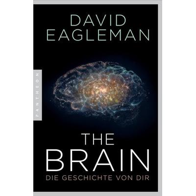 The Brain, Gebundene Ausgabe von David Eagleman, Pantheon, 978-3-570-55288-9