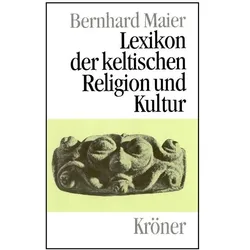 Lexikon der keltischen Religion und Kultur, Sachbücher von Bernhard Maier