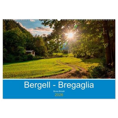 Bergell - Bregaglia Impressionen (Wandkalender 2026 DIN A2 quer), CALVENDO Monatskalender