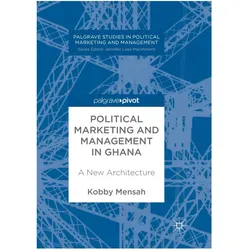 Political Marketing and Management in Ghana, Fachbücher