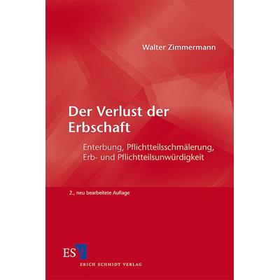 Der Verlust der Erbschaft, Taschenbuch von Walter Zimmermann, Erich Schmidt Verlag, 978-3-503-13095-5