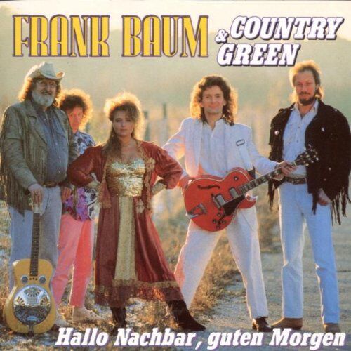 Baum, Frank & Country Green - Hallo Nachbar,Guten Morgen - Preis vom 30.09.2026 09:01:18 h