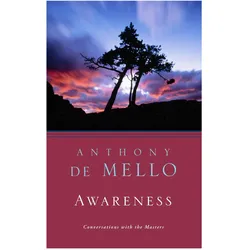 Awareness, Sachbücher von Anthony de Mello