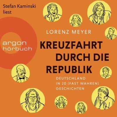 Kreuzfahrt durch die Republik - Lorenz Meyer, Audio, 9783732405145