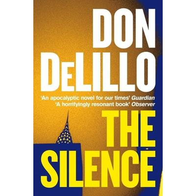 The Silence, Taschenbuch von Don DeLillo, Pan Macmillan