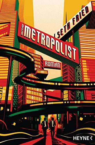 Seth Fried - Der Metropolist: Roman - Preis vom 15.10.2026 23:06:25 h