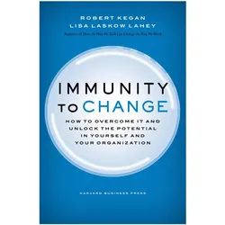 Immunity to Change, Fachbücher von Lisa Laskow Lahey, Robert Kegan