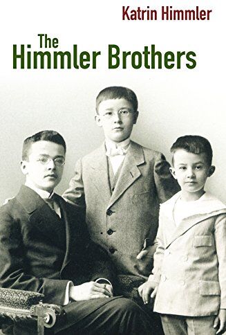 Katrin Himmler - The Himmler Brothers: A German Family History - Preis vom 30.09.2026 09:01:18 h
