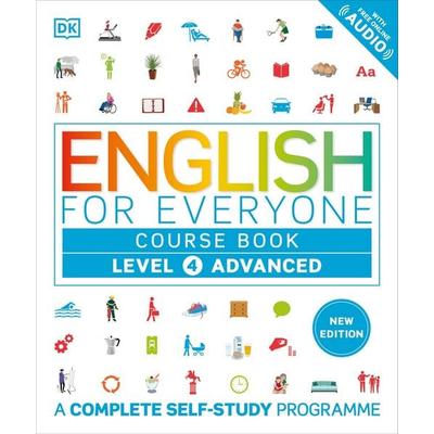 English for Everyone Course Book Level 4 Advanced, Taschenbuch von DK, Dorling Kindersley, 978-0-241-73477-3