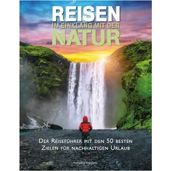 Reisen im Einklang mit der Natur, Ratgeber von Maddalena Stendardi