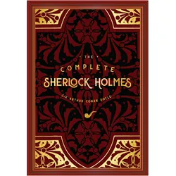 The Complete Sherlock Holmes, Belletristik von Sir Arthur Conan Doyle