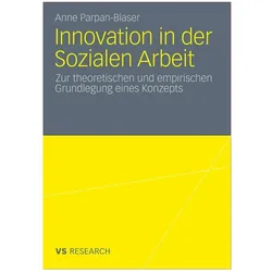 Innovation in der Sozialen Arbeit, Fachbücher von Anne Parpan-Blaser