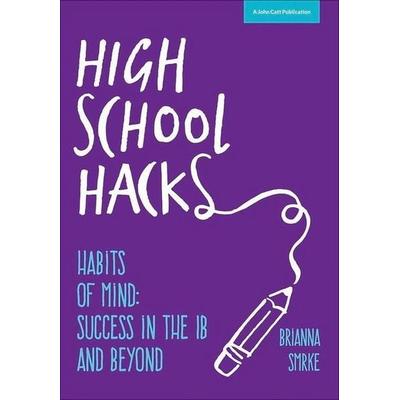 High School Hacks, Taschenbuch von Brianna Smrke, John Catt Educational, 978-1-909717-75-6