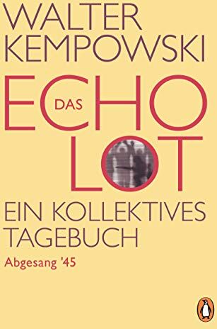 Walter Kempowski - Das Echolot - Abgesang '45 - (4. Teil des Echolot-Projekts): Ein kollektives Tagebuch (Das Echolot-Projekt, Band 4) - Preis vom 09.10.2026 07:28:09 h