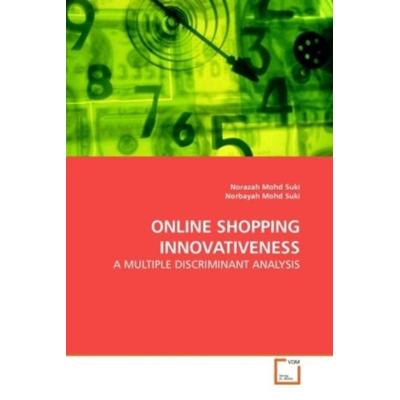 Mohd Suki, N: Online Shopping Innovativeness, Taschenbuch von Norazah Mohd Suki, VDM, 978-3-639-20596-1