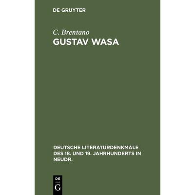 Gustav Wasa, Gebundene Ausgabe von C. Brentano, De Gruyter, 978-3-11-236719-3