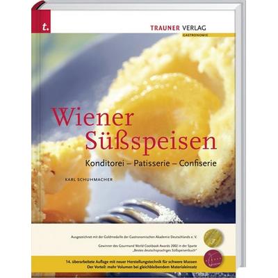Wiener Süßspeisen, Taschenbuch von Karl Schuhmacher, Trauner, 978-3-85499-924-9
