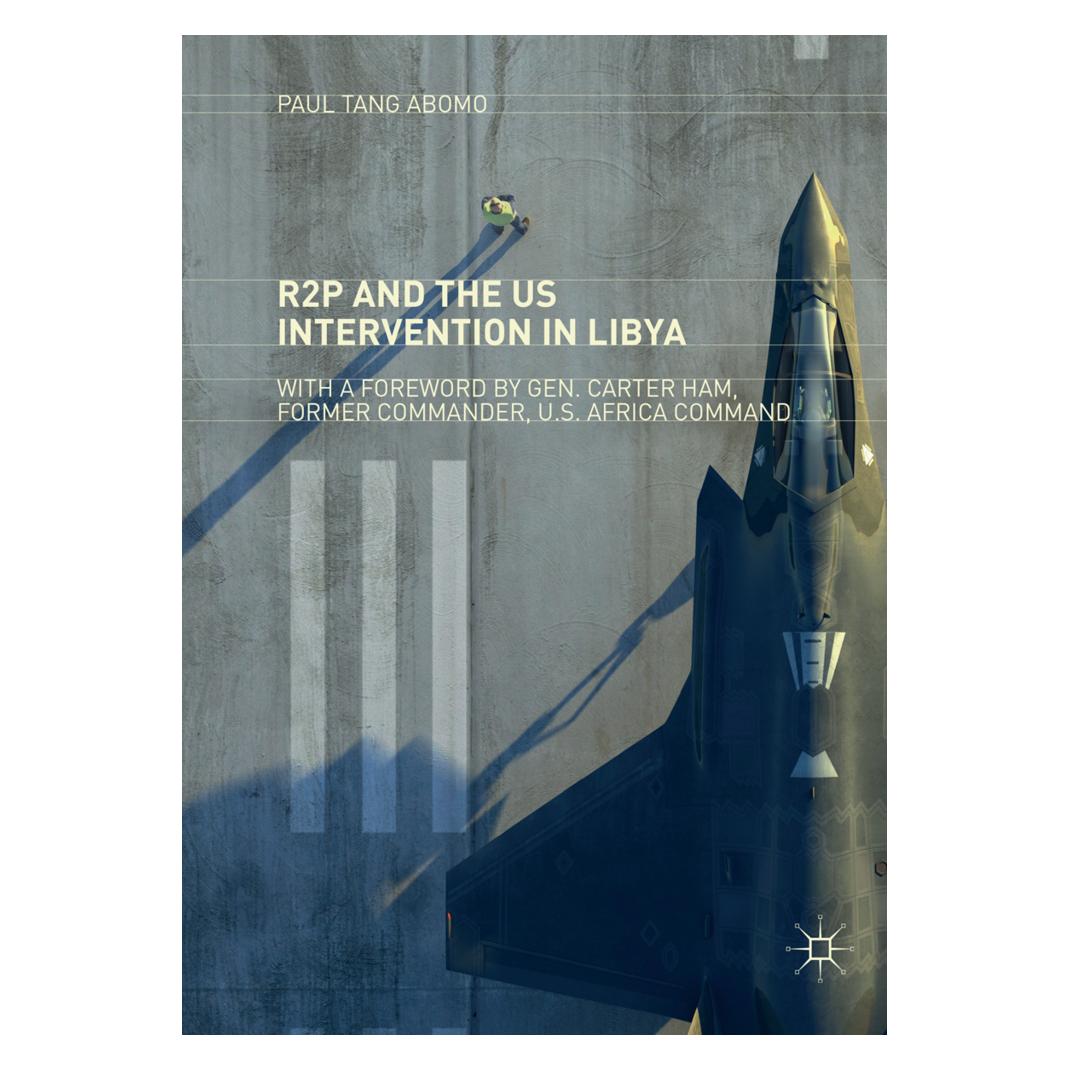 Springer R2P and the US Intervention in Libya (Englisch, Softcover, Paul Tang Abomo) (56074026)