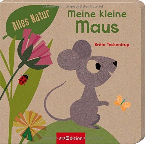 Britta Teckentrup - Alles Natur - Meine kleine Maus - Preis vom 04.10.2026 03:51:26 h