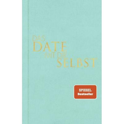 Das Date mit dir selbst, Gebundene Ausgabe von Tom Bobsien, Rowohlt Taschenbuch, 978-3-499-01157-3