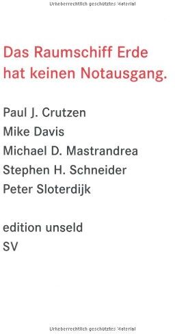 Peter Sloterdijk - Das Raumschiff Erde hat keinen Notausgang (edition unseld) - Preis vom 13.10.2026 19:28:25 h